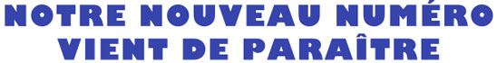 Votre nouveu numÃ©ro vient de paraÃ®tre