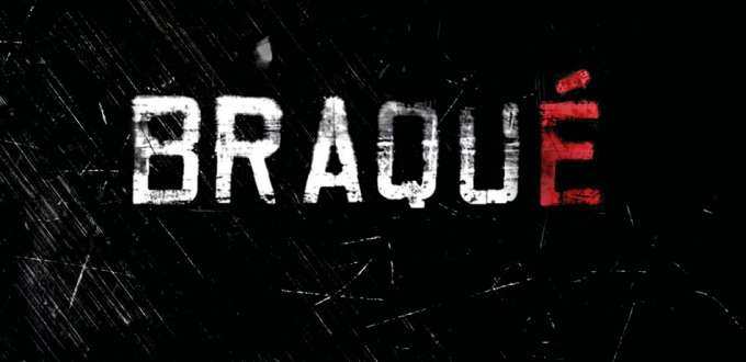 braque braqué