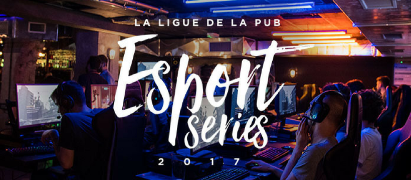 esport series pub esport series ligue de la pub