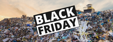 black friday environnement décharge géante black friday