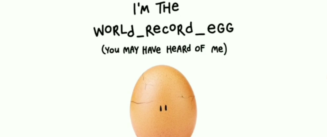 On sait qui se cachait derrière le World_record-Egg World Record Egg