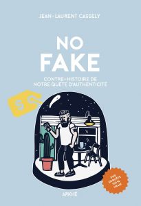 Couverture du livre No Fake de Jean-Laurent Cassely