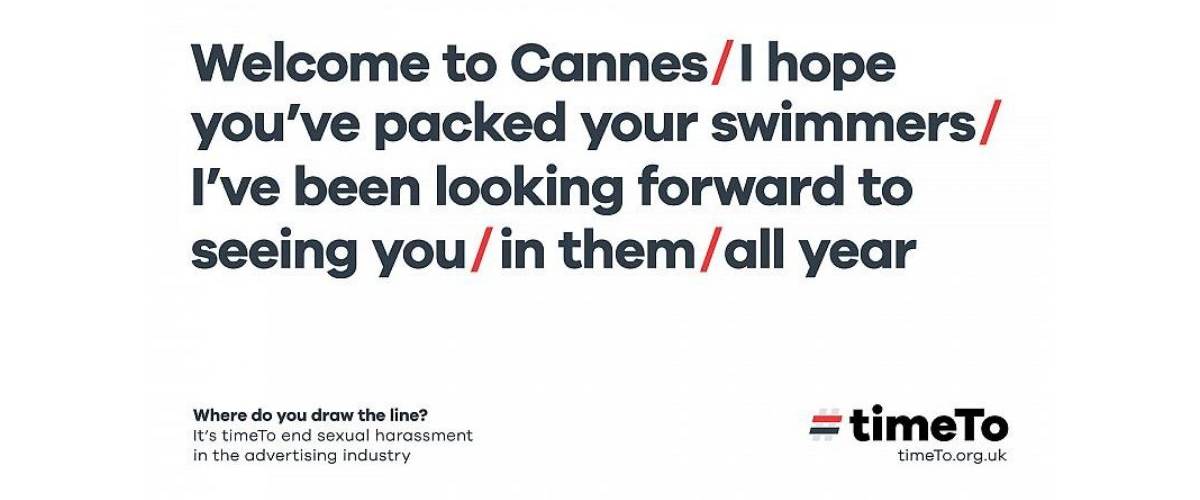 timeTo, la campagne contre le harcèlement sexuel aux Cannes Lions 2019 « Bienvenue à Cannes / Attention à ne pas se brûler / Je peux mettre de la crème solaire sur votre dos / Et sur le devant / Ne soyez pas timides – Ou est la limite ? »