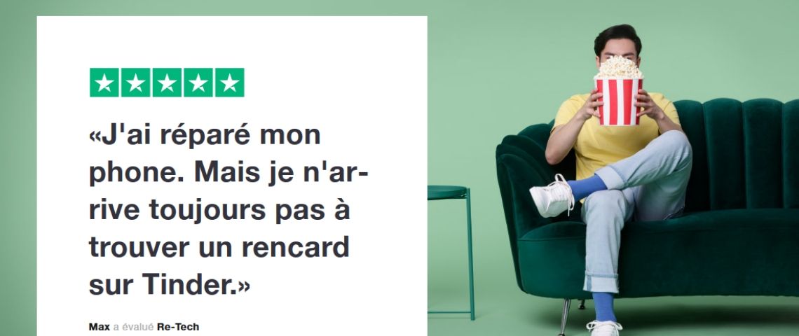 Etude de Trustpilot sur la confiance accordée par les consommateurs aux avis en ligne Visuel avec un avis publié en ligne : J'ai réparé mon phone. Mais je n'arrive toujours pas à trouver un rencard sur Tinder