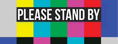 Des médias supprimé du jour au lendemain une page d'attente de la télévision avec écris Please Stand By