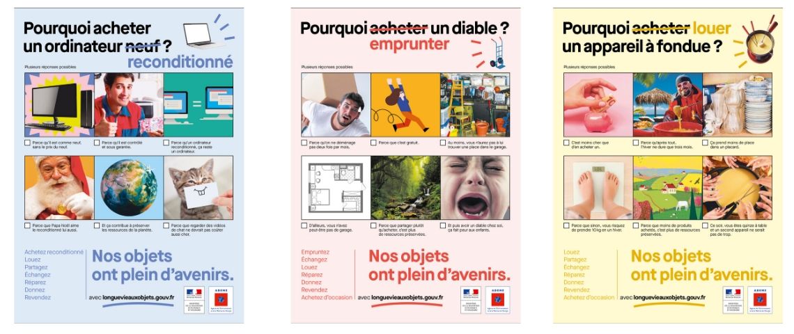 La nouvelle campagne de l'ADEME réalisée avec DDB Paris souhaite sensibiliser les francais à adopter les bons gestes pour prolonger la dure de vie des objets Affiches de la campagne ADEME et DDB Paris
