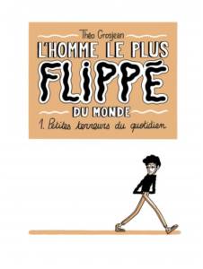 Couverture de la BD L'homme le plus flippé du monde