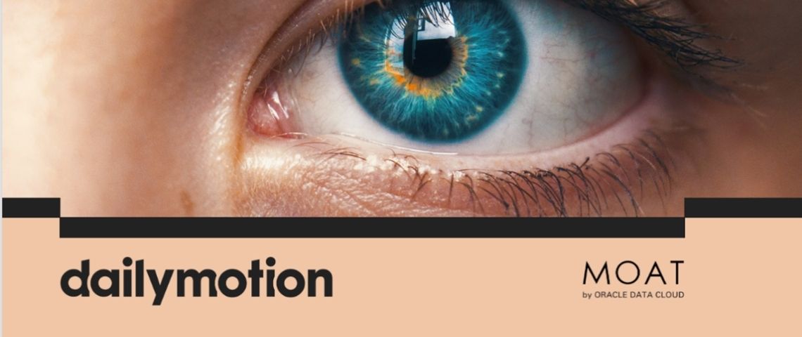 Dailymotion lance une solution de publicité vidéo avec visibilité garantie jusqu’à 100% certifiée par Moat Oeil