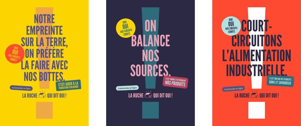 La Ruche qui dit Oui accompagnée de The Good Company lance une campagne pour défendre les circuits courts et locaux Affiches de la campagne de communication de la Ruche qui dit Oui