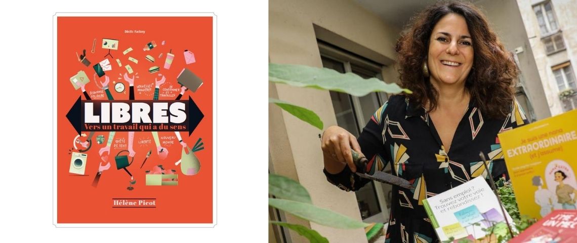 Héléne Picot propose Couverture de « Libres : vers un travail qui a du sens » et photo d'Hélène Picot