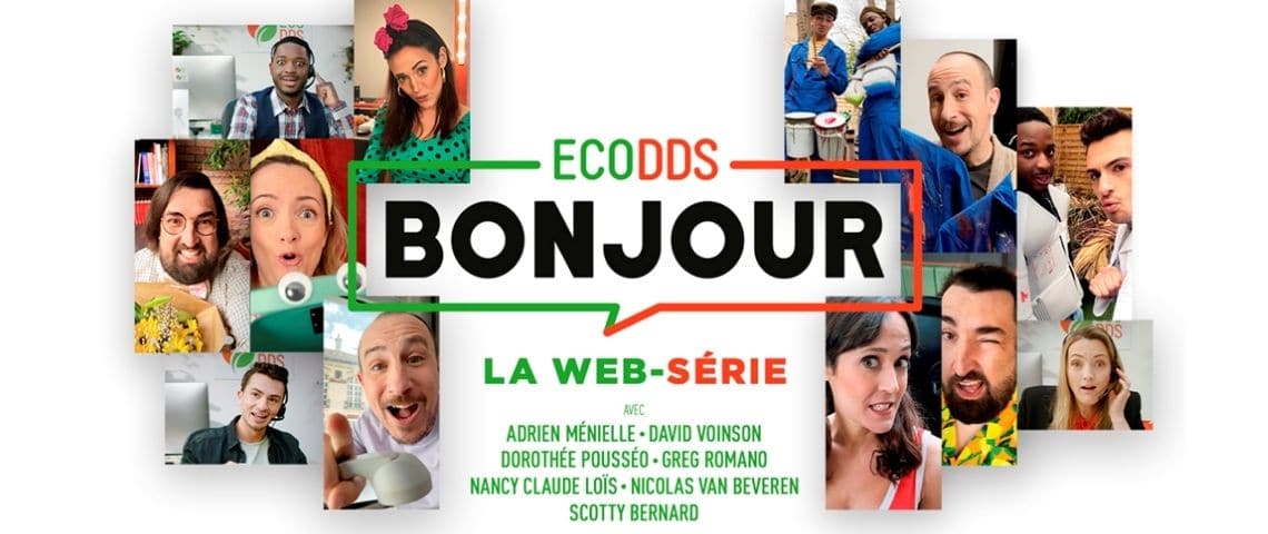 EcoDDS lance en collaboration avec son agence gyro, groupe dentsu, EcoDDS BONJOUR, une web-série humoristique de 38 sketchs regroupés en 10 épisodes. Flyer de la webserie EcoDDs bonjour