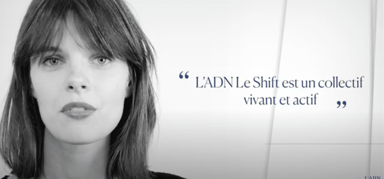L'ADN Le Shift : Présentation, par Fleur Baudouin et Alexandre Kouchner L'ADN Le Shift : Présentation, par Fleur Baudouin et Alexandre Kouchner