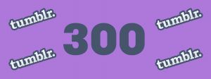 chifffre 300 et logo tumblr