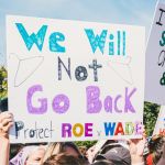 Pancarte : We will not go back - Protect Roe vs Wade