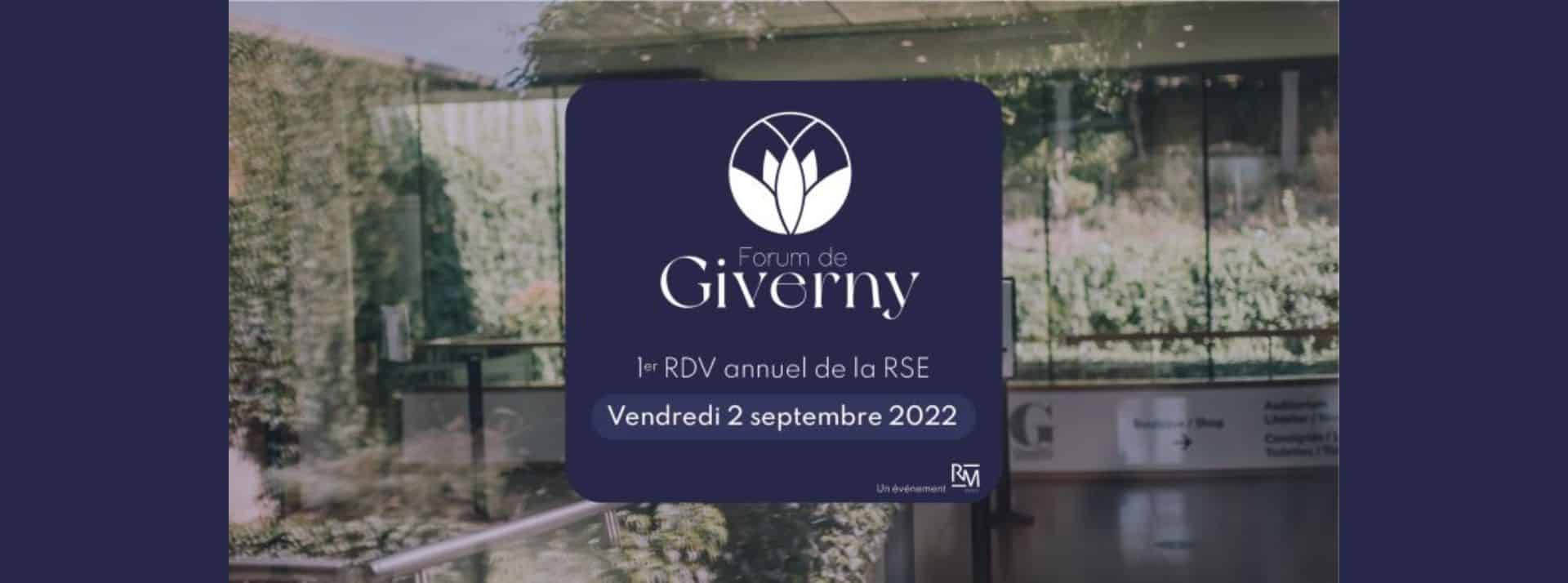 A l’occasion du Forum de Giverny qui se tiendra le 02 septembre 2022, le cercle dévoilera 30 propositions RSE issues des groupes de travail de l’année. - L'ADN Affiche Forum Giverny