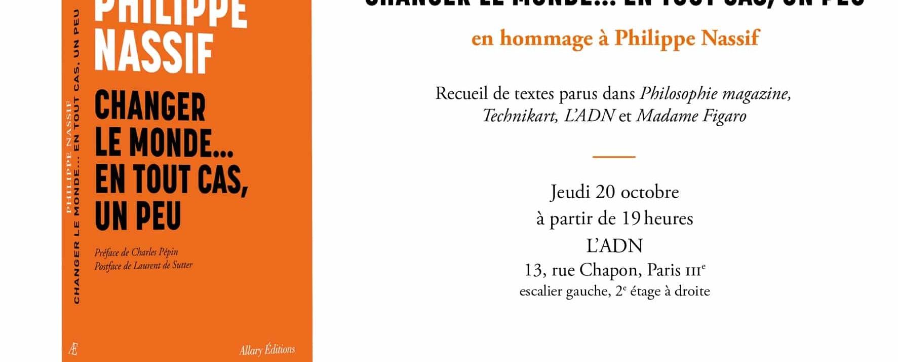 Changer le monde... En tous cas, un peu couverture de livre et textes