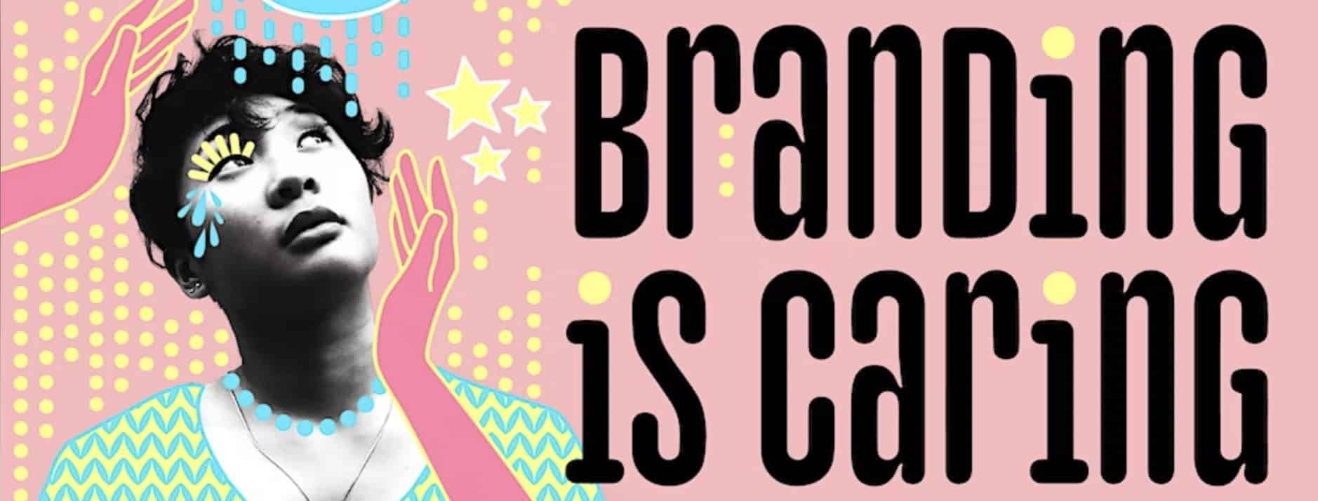 branding is caring conference branding is caring conference