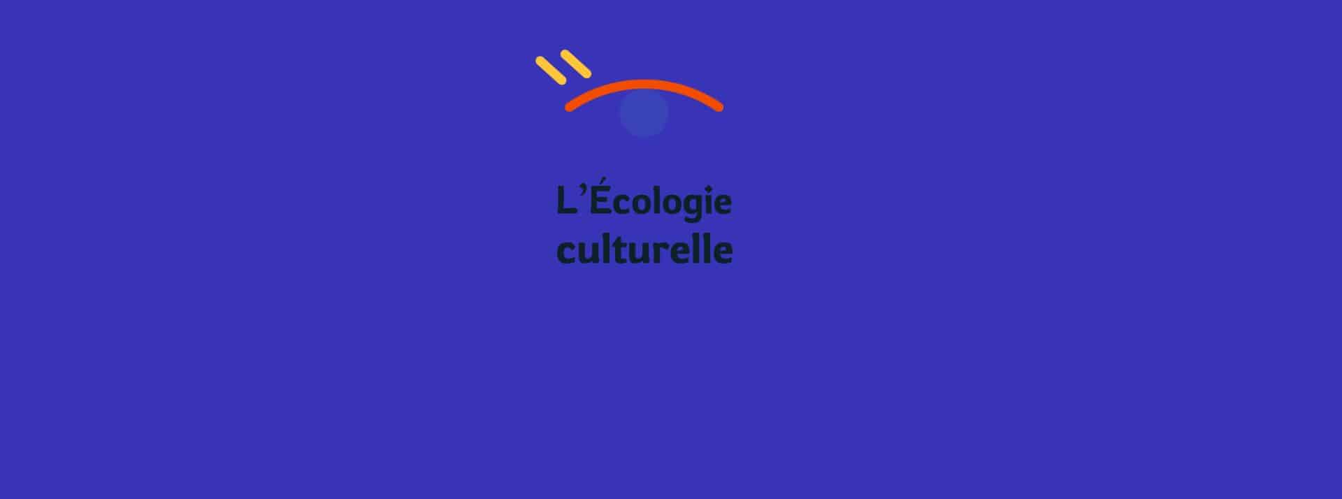 Ecologie-culturelle-nos-racines-nos-engagements-habitons-ensemble-ecologie-academie-climat-2 - L'ADN