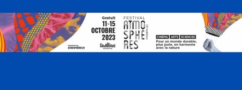 Le Festival Atmosphères revient, pour sa 13ème édition à Courbevoie du 11 au 15 octobre 2023. Affiche Festival atmosphère