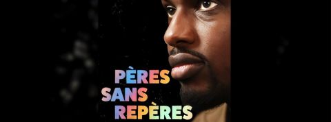Un documentaire pour libérer la parole des pères déconstruits L'affiche de la série documentaire - Pères sans repères -