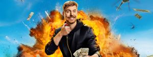 mister beast et une explosion de dollars