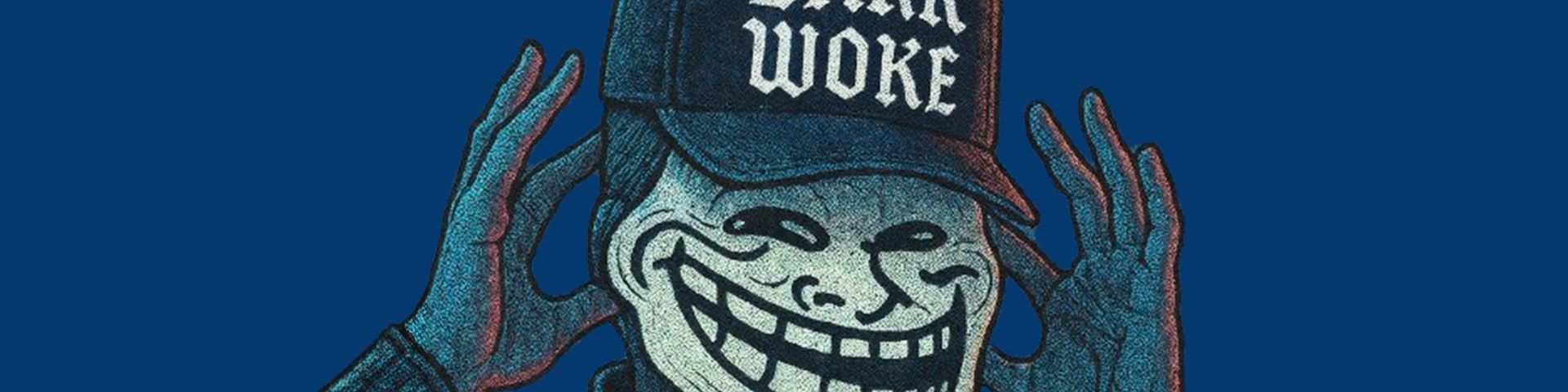un troll avec un casquette  - dark woke - 