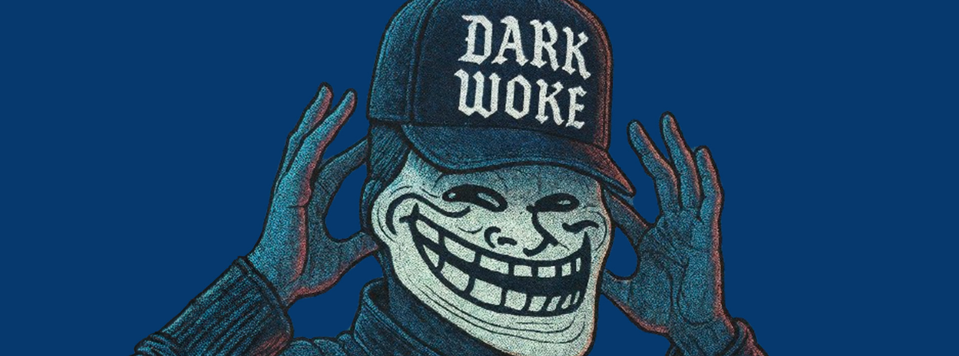 Le Dark MAGA est mort, vive le Dark Woke ? - L'ADN un troll avec un casquette "dark woke"